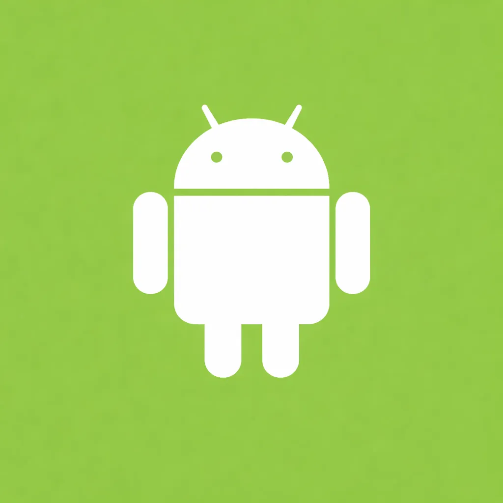 Android Phone & Tablet